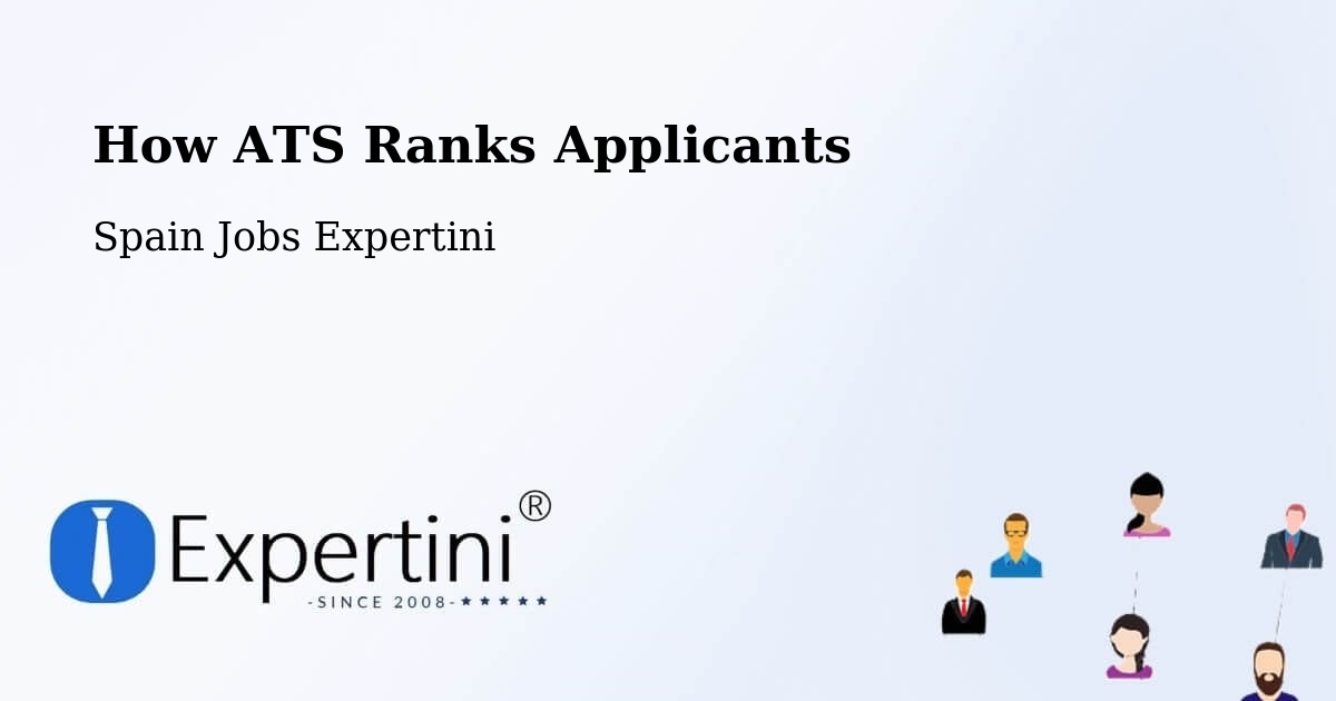 How ATS Ranks Applicants - Spain Jobs Expertini