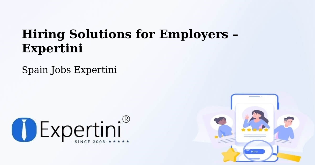 Hiring Solutions for Employers in Lleida - Lleida, Spain Jobs Expertini